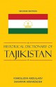 Historical Dictionary of Tajikistan - Kamoludin Abdullaev