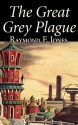 The Great Grey Plague - Raymond F. Jones