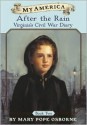 After the Rain: Virginia's Civil War Diary (My America, #2) - Mary Pope Osborne, Will Osborne