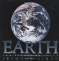 Earth: Our Planet in Space - Seymour Simon