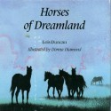 Horses of Dreamland - Lois Duncan, Donna Diamond