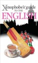 Xenophobe's Guide to the English - Antony Miall, David Milsted