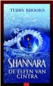 De elfen van Cintra (De geboorte van Shannara #2) - Terry Brooks, Fanneke Cnossen