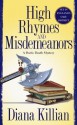 High Rhymes and Misdemeanors - Diana Killian