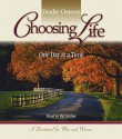 Choosing Life: One Day at a Time - Dodie Osteen