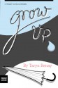 Grow Up: A Collection of Short Stories - Taryn Renay