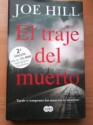 El traje del muerto. Tarde o temprano los muertos te alcanzan - JOE HILL