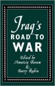 Iraq's Road to War - Amatzia Baram