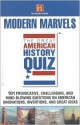 The Great American History Quiz: Modern Marvels - History Channel