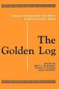 The Golden Log - Mody C. Boatright, Wilson M. Hudson, Allen Maxwell