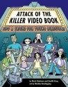 Attack of the Killer Video Book: Tips and Tricks for Young Directors Paperback - March 6, 2004 - Mark Shulman