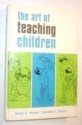 Art of Teaching Children - Daryl Hoole, Donette V. Ockey