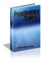 How to Sell Using Psychology - The Psychology of Sales (Business & Investing) - Harry Jay, Marketing and Sales