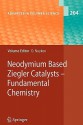 Neodymium Based Ziegler Catalysts - Fundamental Chemistry - Oskar Nuyken