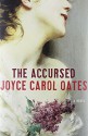 The Accursed - Joyce Carol Oates