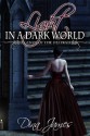 Light In a Dark World - Dina James