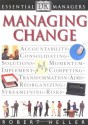 Essential Managers: Managing Change - Robert Heller, Tim Hindle