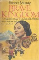 Brave Kingdom - Frances Murray