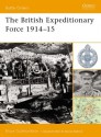 The British Expeditionary Force 1914-15 - Bruce I. Gudmundsson