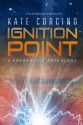 Ignition Point - Kate Corcino