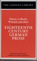 Eighteenth Century German Prose: Heinse, La Roche, Wieland, and others - Ellis Shookman, Sophie von La Roche