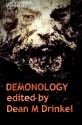 Demonology - Dean M Drinkel, Adrian Cole, S L Schmitz, Mark West, Paul Flewitt, Juan J Gutierrez, Peter Mark May, Charles Rudkin, Sandra Norval, Kelly Gould, Christopher L Beck, Anthony Crowley, Tim Dry