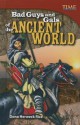 Bad Guys and Gals of the Ancient World (Library Bound) - Dona Herweck Rice