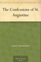 The Confessions of St. Augustine - Augustine of Hippo, Edward Bouverie Pusey