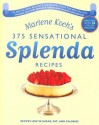 Marlene Koch's Sensational Splenda Recipes: Over 375 Recipes Low in Sugar, Fat, and Calories - Marlene Koch