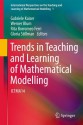 Trends in Teaching and Learning of Mathematical Modelling: Ictma14 - Gabriele Kaiser, Werner Blum, Rita Borromeo Ferri, Gloria Stillman