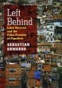 Left Behind: Latin America and the False Promise of Populism - Sebastian Edwards