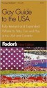 Fodor's Gay Guide to the USA, 3rd Edition: Plus Toronto and Montreal - Andrew Collins