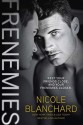 Frenemies (Friend Zone #2) - Nicole Blanchard