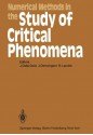 Numerical Methods in the Study of Critical Phenomena: Proceedings of a Colloquium, Carry-Le-Rouet, France, June 2 4, 1980 - J. Della Dora, J. Demongeot, B. Lacolle