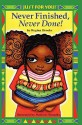 Never Finished, Never Done! - Regina Brooks, Marjorie Borgella