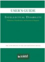 User's Guide: Intellectual Disability: Definition, Classification, and Systems of Support 11e - Robert L. Schalock, Ruth Luckasson, Val Bradley, Wil Buntinx, Yves Lachapelle, Karrie A. Shogren, Martha E. Snell, James R. Thompson, Marc J. Tasse, Miguel A. Verdugo, Michael L. Wehmeyer