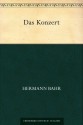 Das Konzert (German Edition) - Hermann Bahr