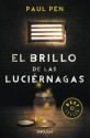 El brillo de las luciérnagas - Paul Pen