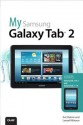 My Samsung (R) Galaxy Tab 2 - Eric Butow, Lonzell Watson