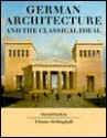 German Architecture and the Classical Ideal - David Watkin