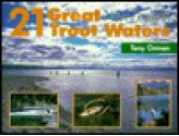 21 Great New Zealand Trout Waters - Tony Orman