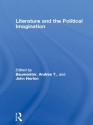 Literature and the Political Imagination - Andrea T. Baumeister, John Horton