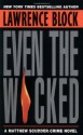 Even The Wicked - Lawrence Block