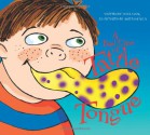 A Bad Case of Tattle Tongue - Julia Cook, Anita DuFalla