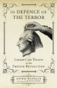 In Defence of the Terror: Liberty or Death in the French Revolution - Sophie Wahnich, Slavoj Žižek