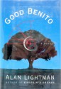 GOOD BENITO: A Novel - Alan Lightman