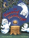 The Haunted Hamburger and Other Ghostly Stories - David LaRochelle, Paul Meisel