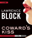 Coward's Kiss - Lawrence Block, Peter Berkrot