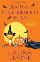 Death of a Neighborhood Witch (A Jaine Austen Mystery, #11) - Laura Levine
