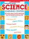 Standards-Based Science Learning Centers: Quick and Easy Hands-on Activities With Recording Pages That Help Build Essential Science Skills - Lynne Kepler